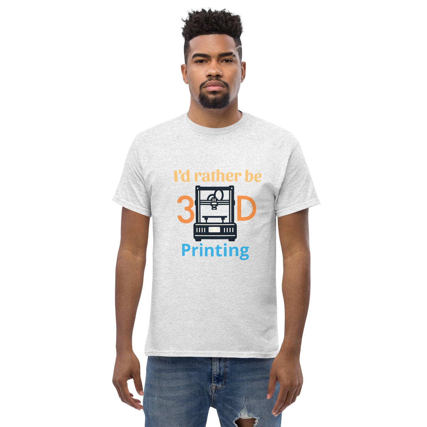 i'd rather be 3D Printing Men's classic tee