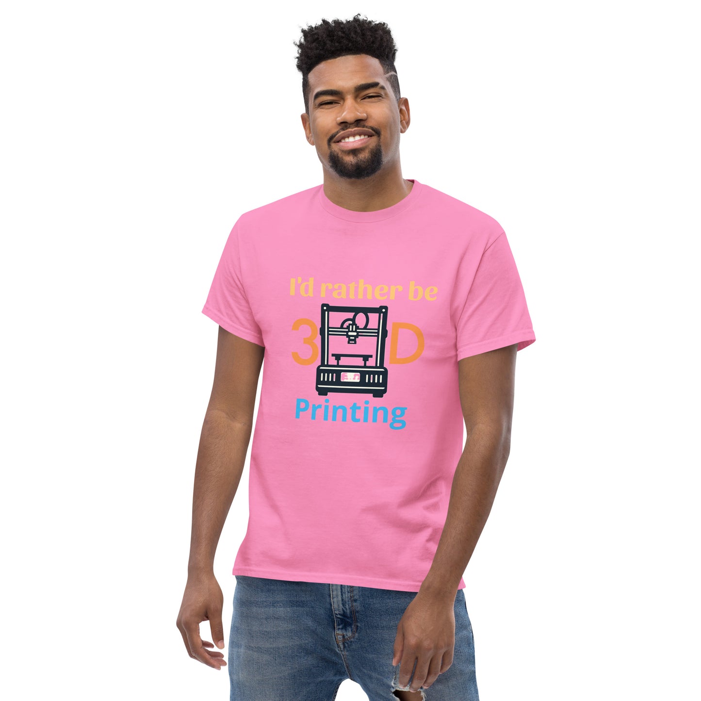 i'd rather be 3D Printing Men's classic tee