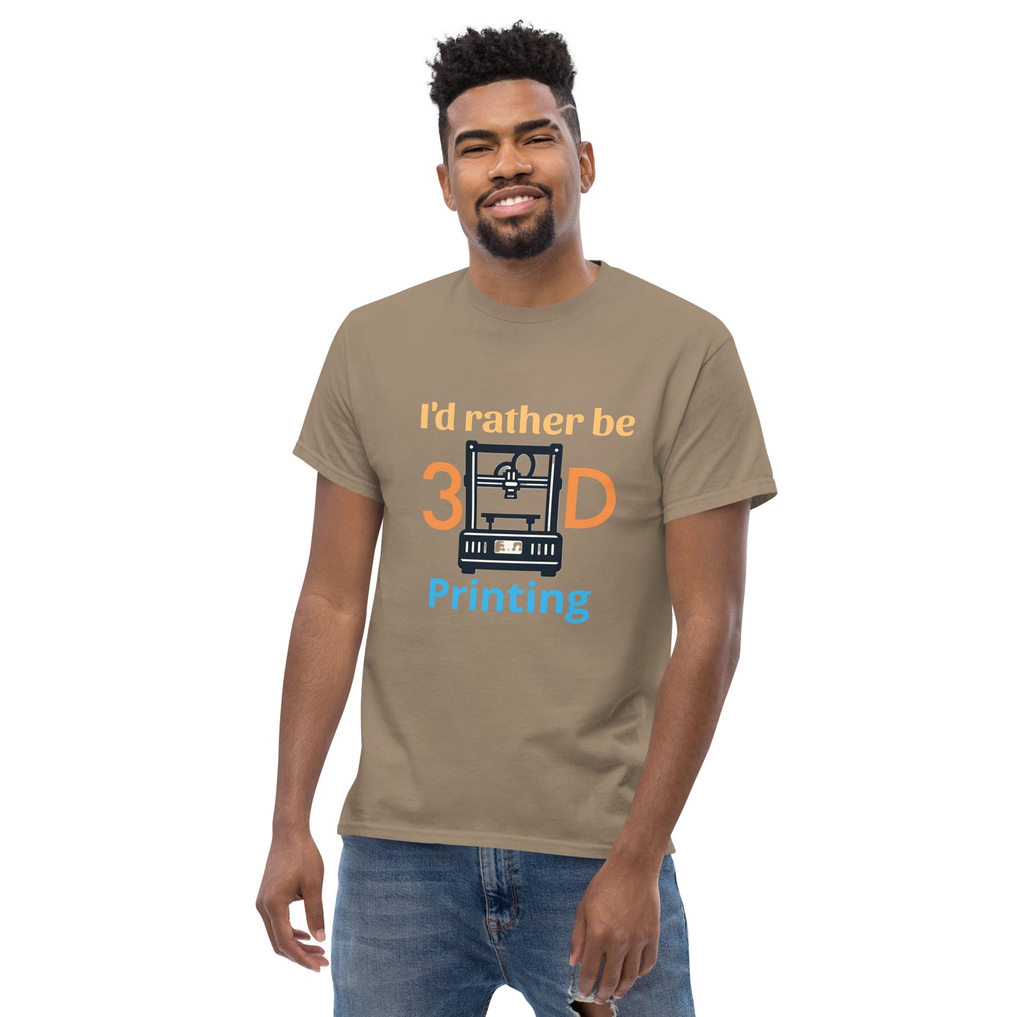 i'd rather be 3D Printing Men's classic tee