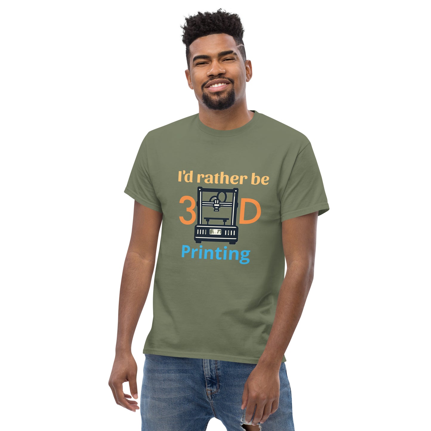 i'd rather be 3D Printing Men's classic tee