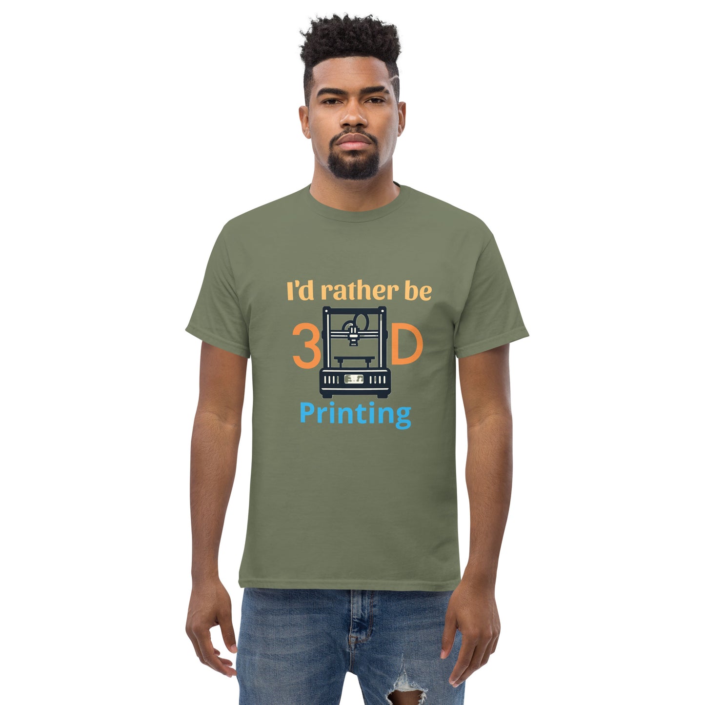 i'd rather be 3D Printing Men's classic tee